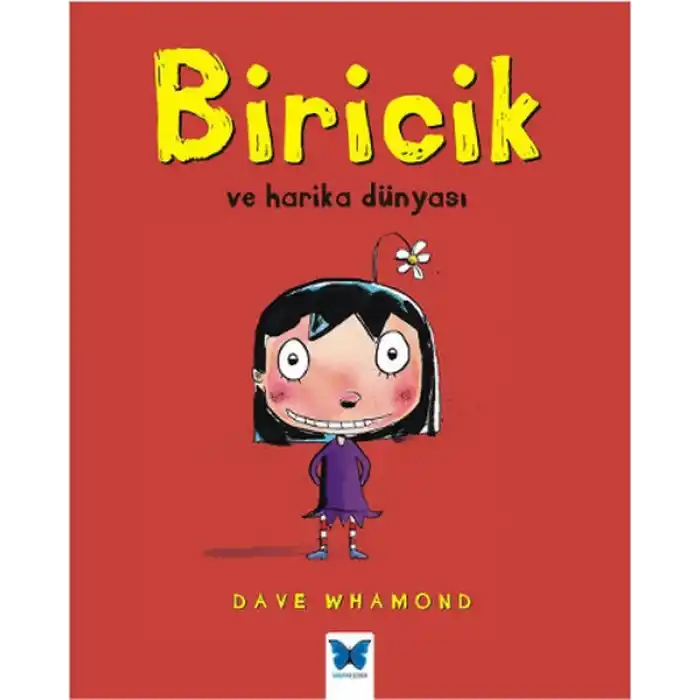 Biricik Ve Harika Dünyası