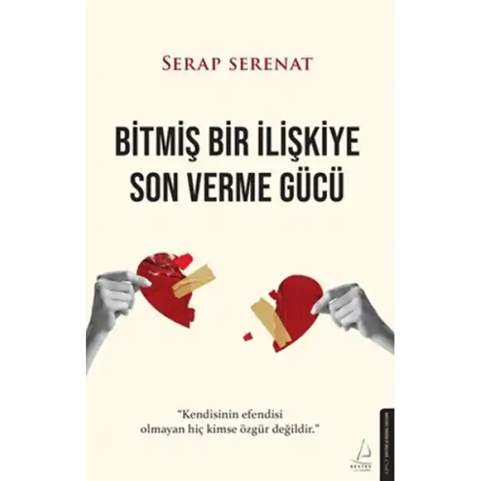 Bitmiş Bir İlişkiye Son Verme Gücü