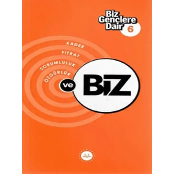 Biz Gençlere Dair 6