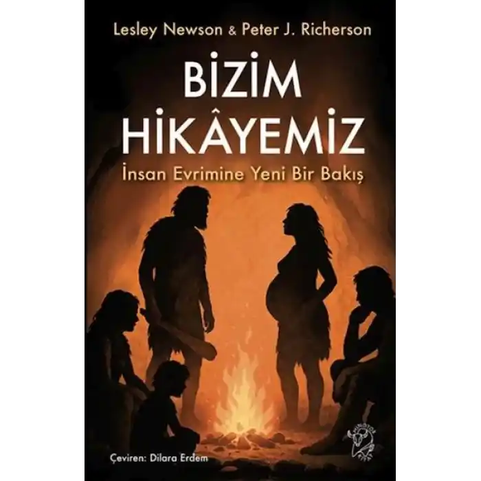 Bizim Hikâyemiz – İnsan Evrimine Yeni Bir Bakış