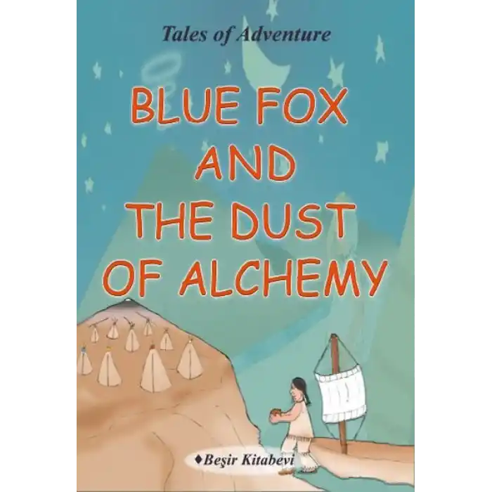 Blue Fox And The Dust Of Alchemy