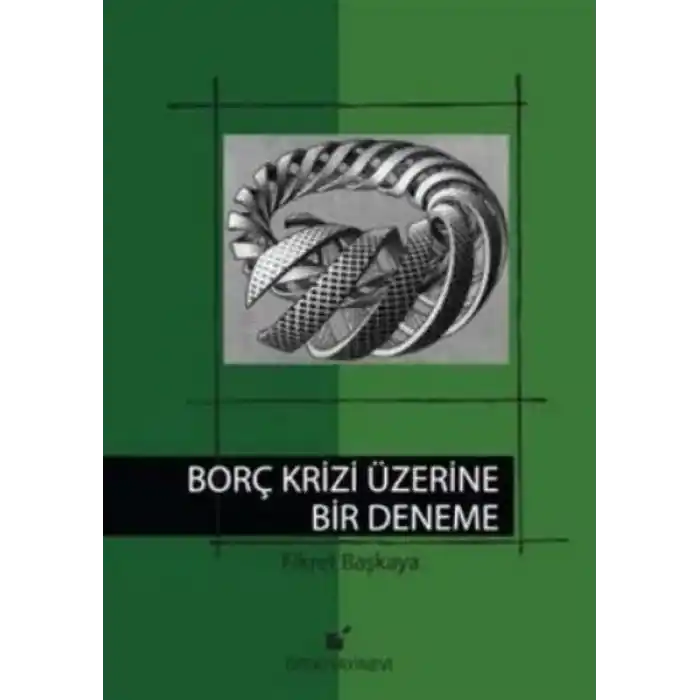 Borç Krizi Üzerine Bir Deneme - Cilt