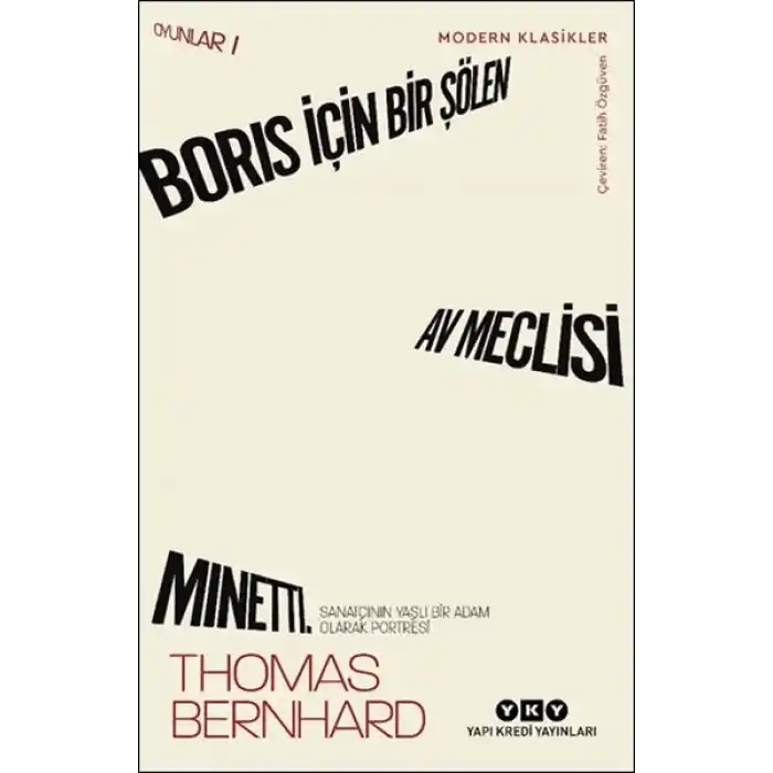 Boris İçin Bir Şölen, Av Meclisi, Minetti - Oyunlar 1 Sanatçının Yaşlı Bir Adam Olarak Portresi