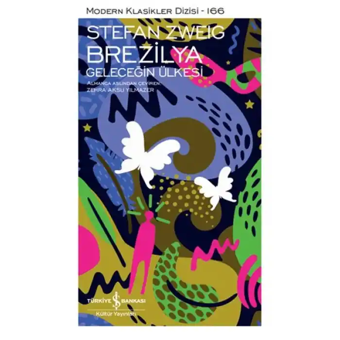 Brezilya - Geleceğin Ülkesi - Modern Klasikler Dizisi