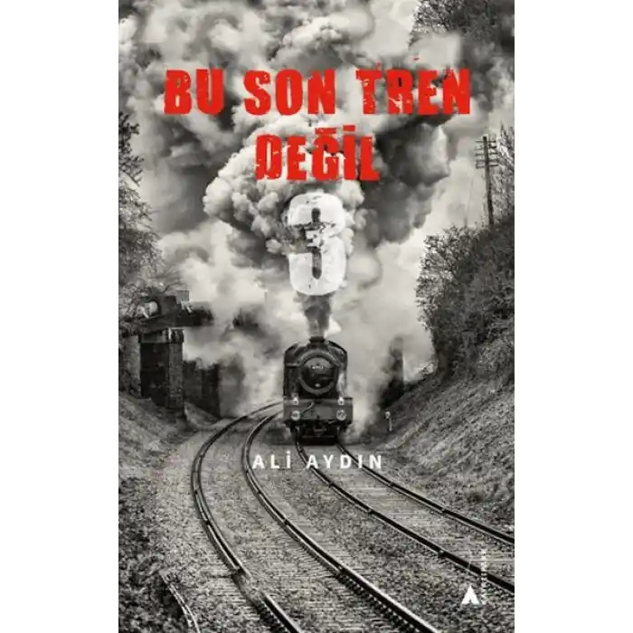 Bu Son Tren Değil 3