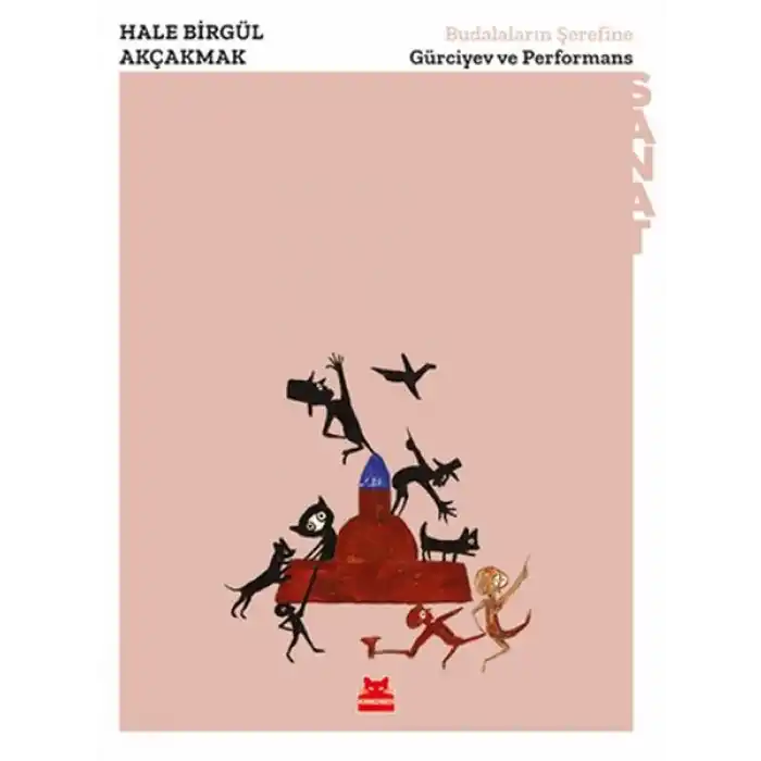 Budalaların Şerefine - Gürciyev ve Performans