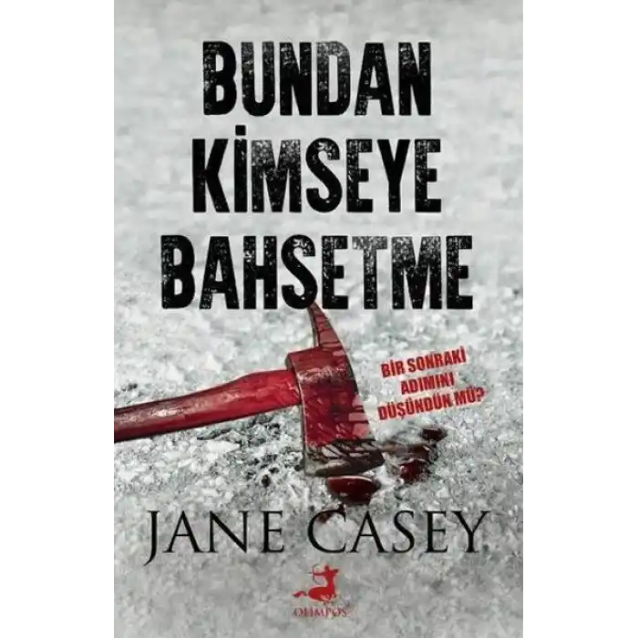 Bundan Kimseye Bahsetme