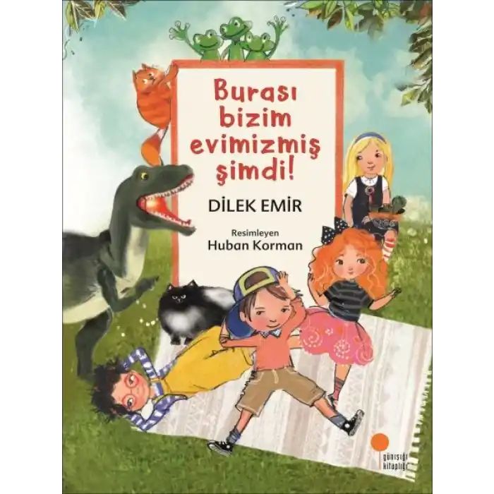 Burası Bizim Evimizmiş Şimdi!