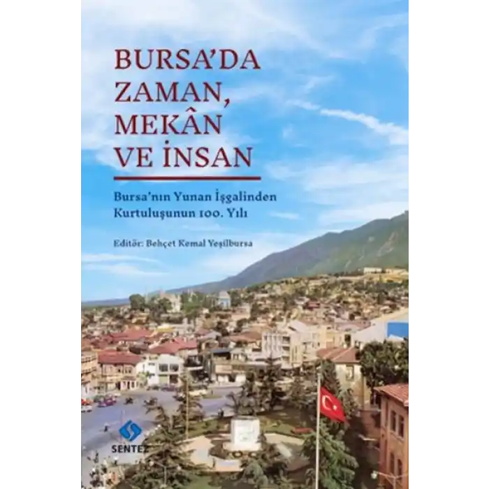 Bursa’da Zaman, Mekân ve İnsan