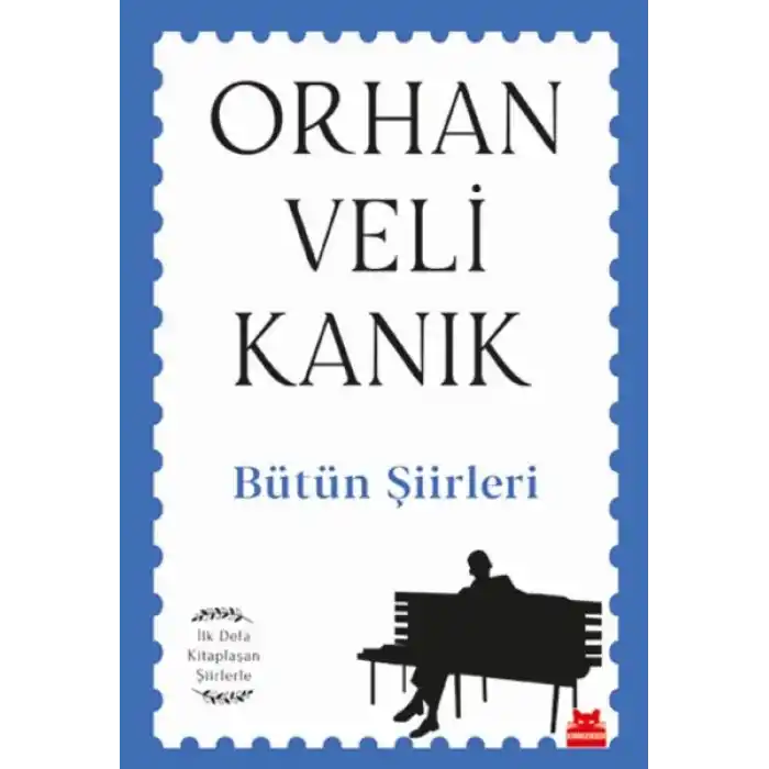 Bütün Şiirleri - İlk Defa Kitaplaşan Şiirlerle