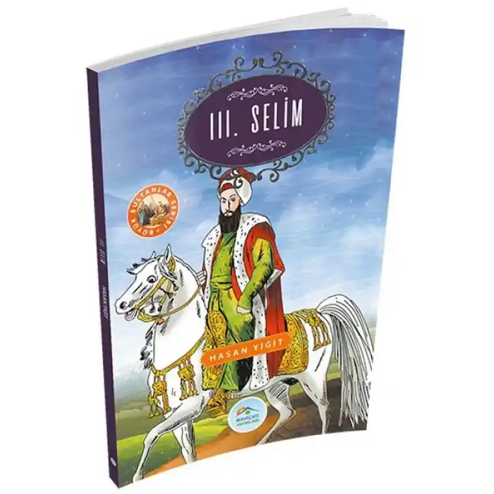 Büyük Sultanlar Serisi - 3. Selim