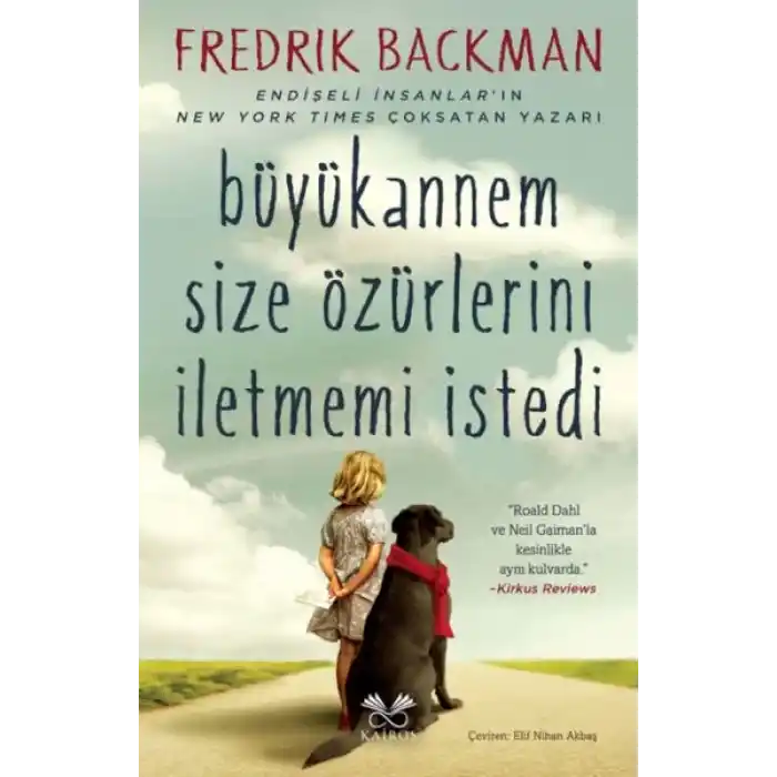 Büyükannem Size Özürlerini İletmemi İstedi