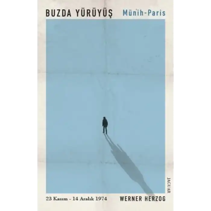 Buzda Yürüyüş - Münih Paris