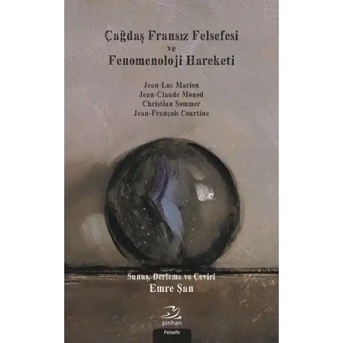 Çağdaş Fransız Felsefesi Ve Fenomenoloji Hareketi