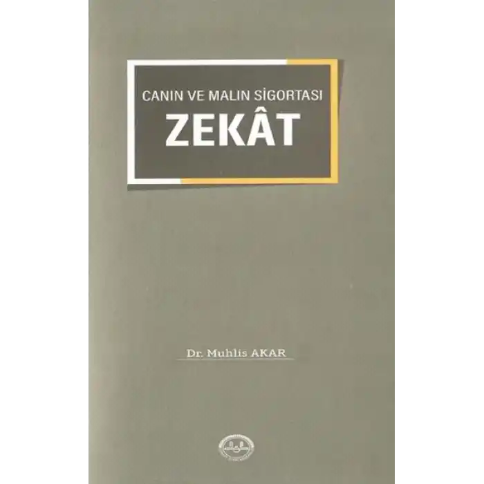 Canın ve Malın Sigortası Zekat