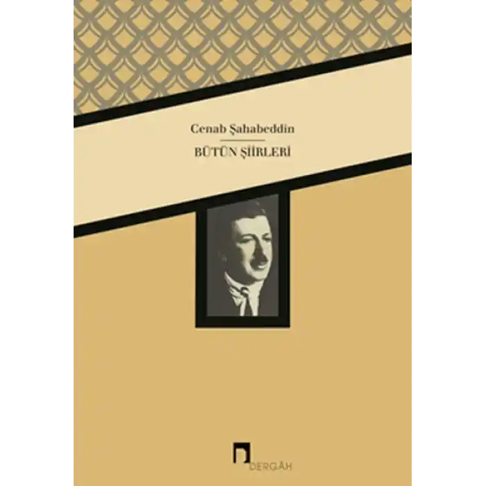 Cenab Şahabeddin / Bütün Şiirleri