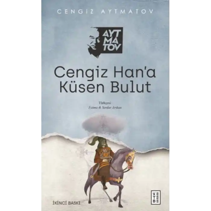 Cengiz Han’a Küsen Bulut