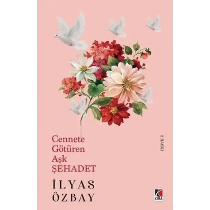 Cennete Götüren Aşk Şehadet