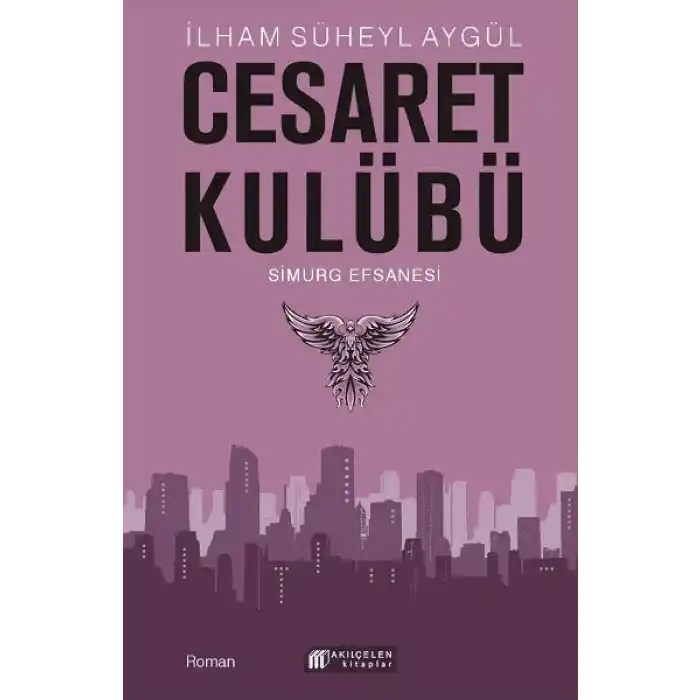 Cesaret Kulübü - Simurg Efsanesi