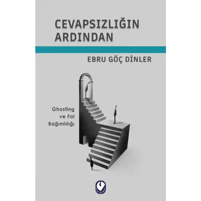 Cevapsızlığın Ardından
