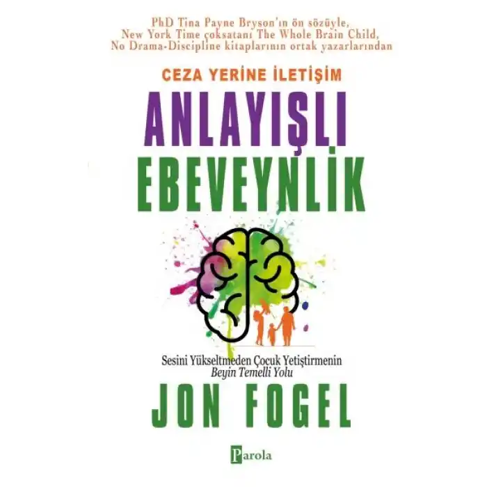 Ceza Yerine İletişim: Anlayışlı Ebeveynlik