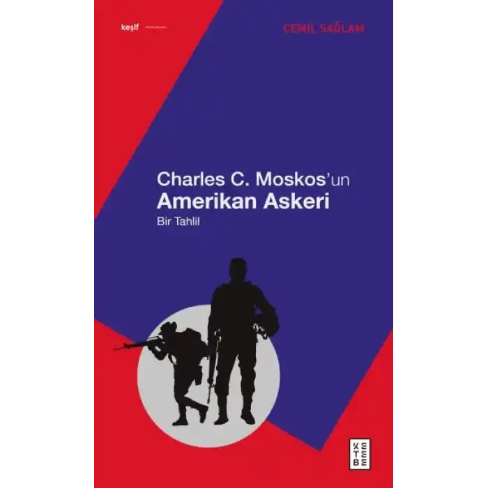 Charles C. Moskos’un Amerikan Askeri