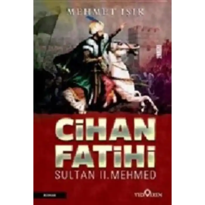 Cihan Fatihi Sultan II. Mehmed