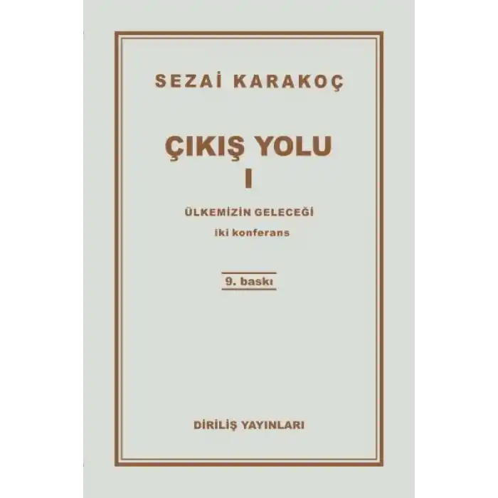 Çıkış Yolu 1 - Ülkemizin Geleceği