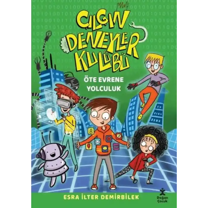 Çılgın Deneyler Kulübü Öte Evrene Yolculuk