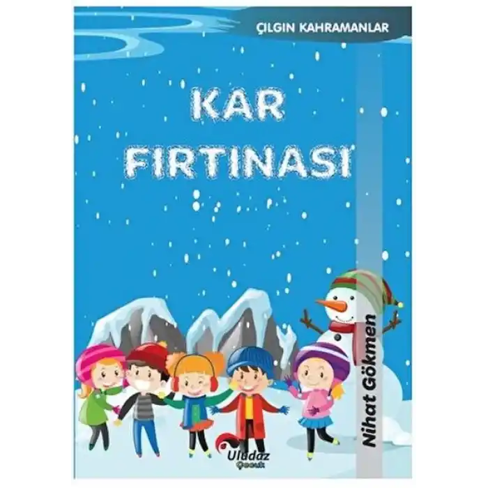 Çılgın Kahramanlar - Kar Fırtınası