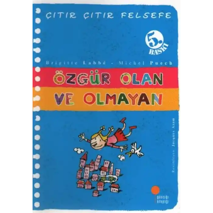 Çıtır Çıtır Felsefe 9 - Özgür Olan ve Olmayan