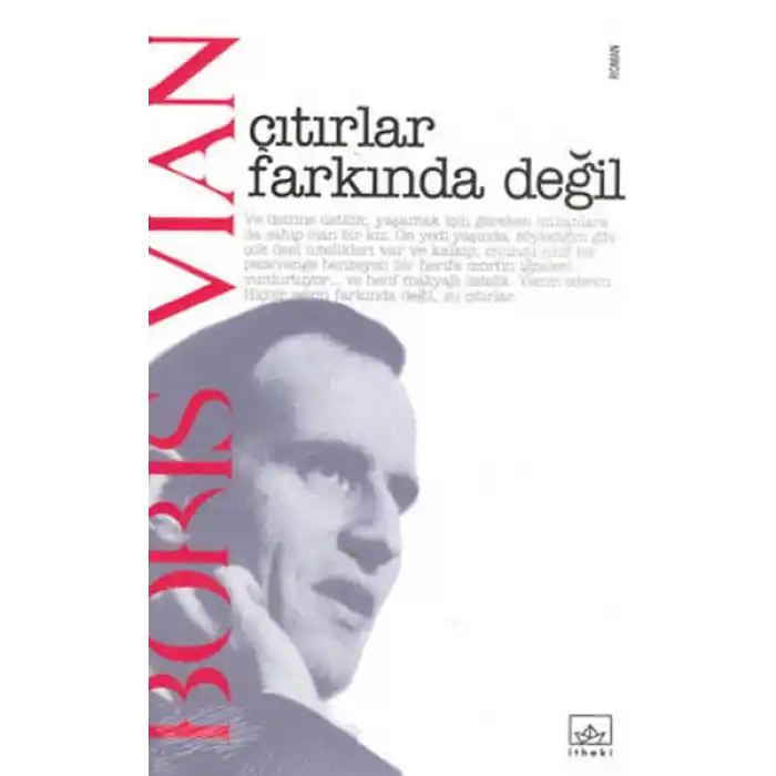 Çıtırlar Farkında Değil