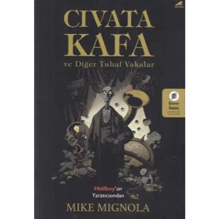 Civata Kafa ve Diğer Tuhaf Vakalar