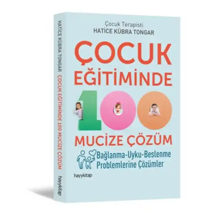 Çocuk Eğitiminde 100 Mucize Çözüm