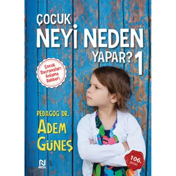 Çocuk Neyi Neden Yapar?