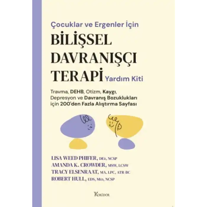Çocuklar ve Ergenler İçin Bilişsel Davranışçı Terapi Yardım Kiti