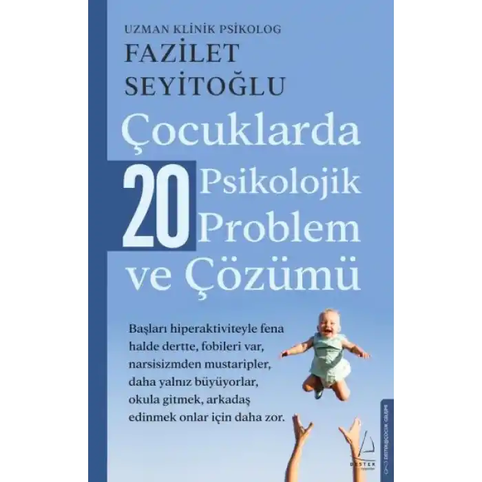 Çocuklarda 20 Psikolojik Problem ve Çözümü
