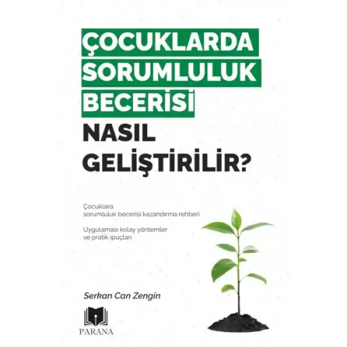 Çocuklarda Sorumluluk Becerisi Nasıl Geliştirilir?