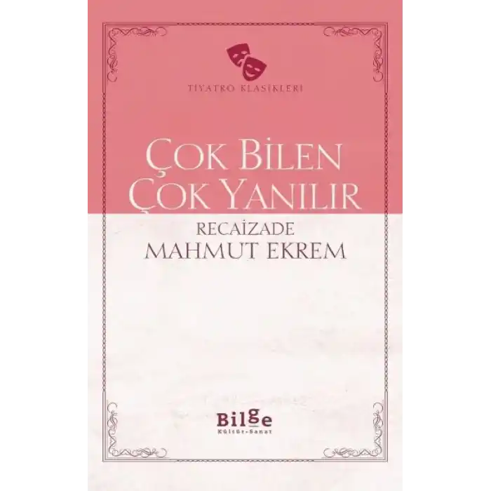 Çok Bilen Çok Yanılır