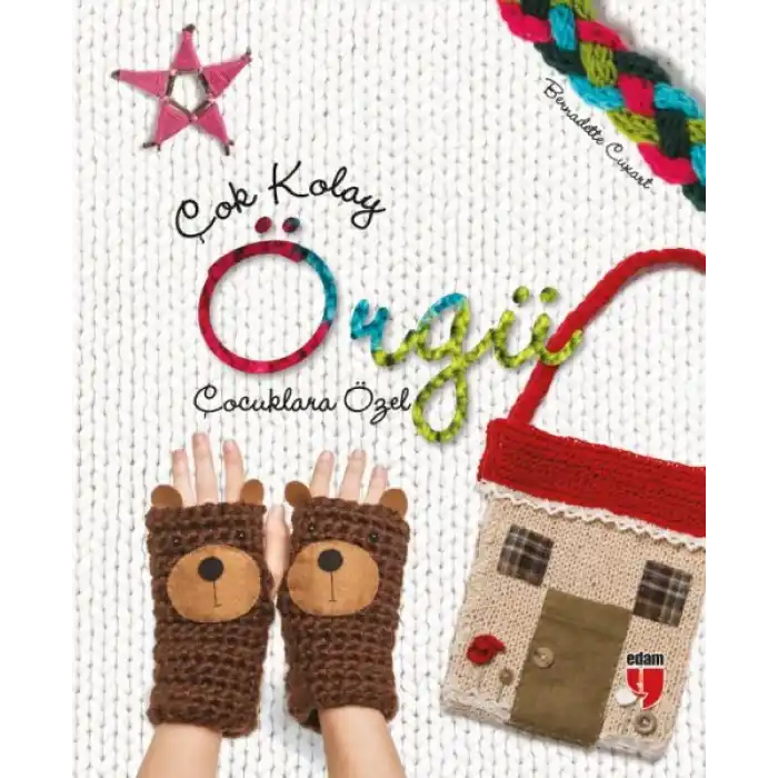 Çok Kolay Örgü (Çocuklara Özel)