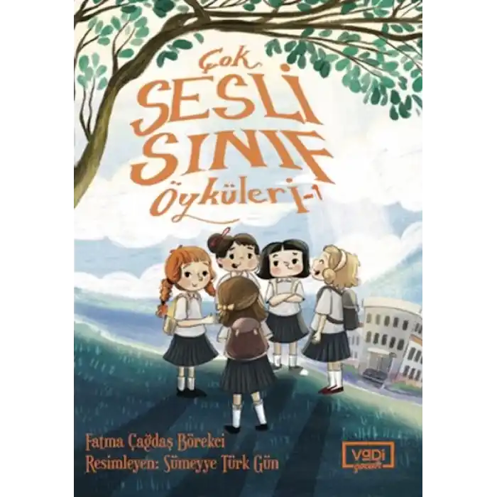 Çok Sesli Sınıf Öyküleri - 1