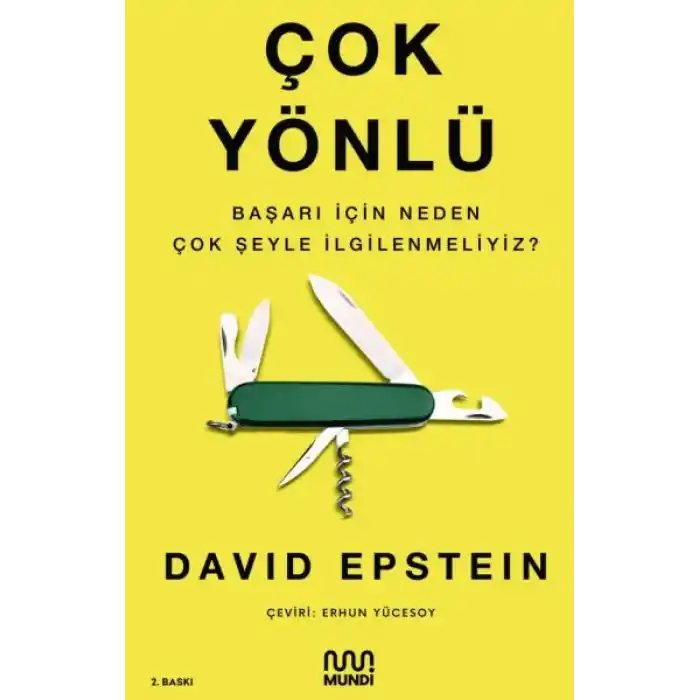 Çok Yönlü - Başarı İçin Neden Çok Şeyle İlgilenmeliyiz?