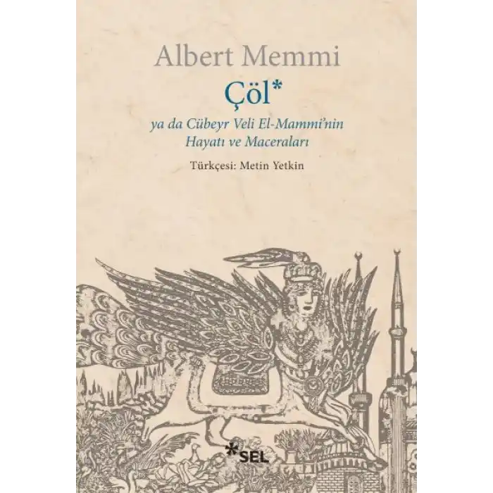 Çöl ya da Cübeyr Veli El-Mamminin Hayatı ve Maceraları