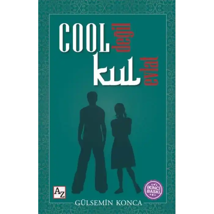 Cool Değil Kul Evlat