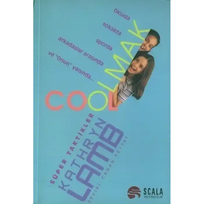 Cool Olmak Süper Taktikler