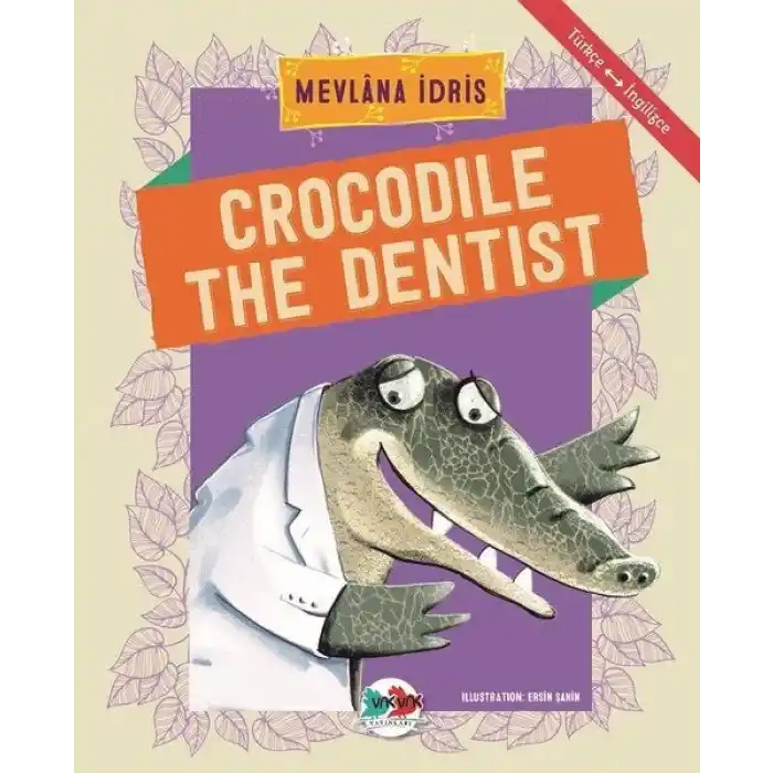 Crocodile The Dentist - Türkçe İngilizce