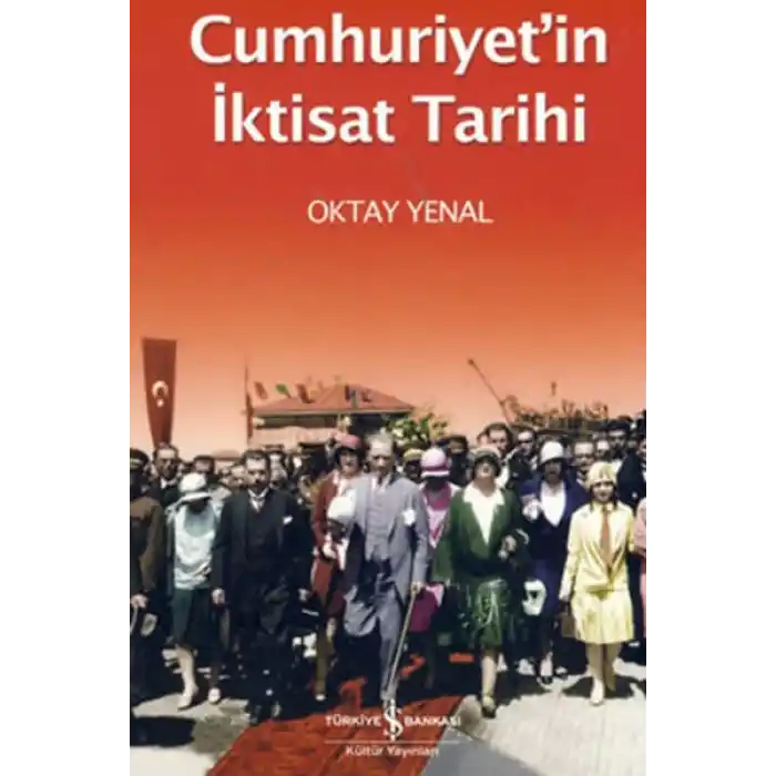 Cumhuriyetin İktisat Tarihi