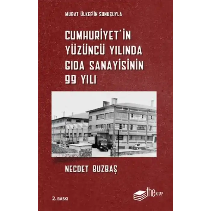 Cumhuriyet’in Yüzüncü Yılında Gıda Sanayisinin 99 Yılı
