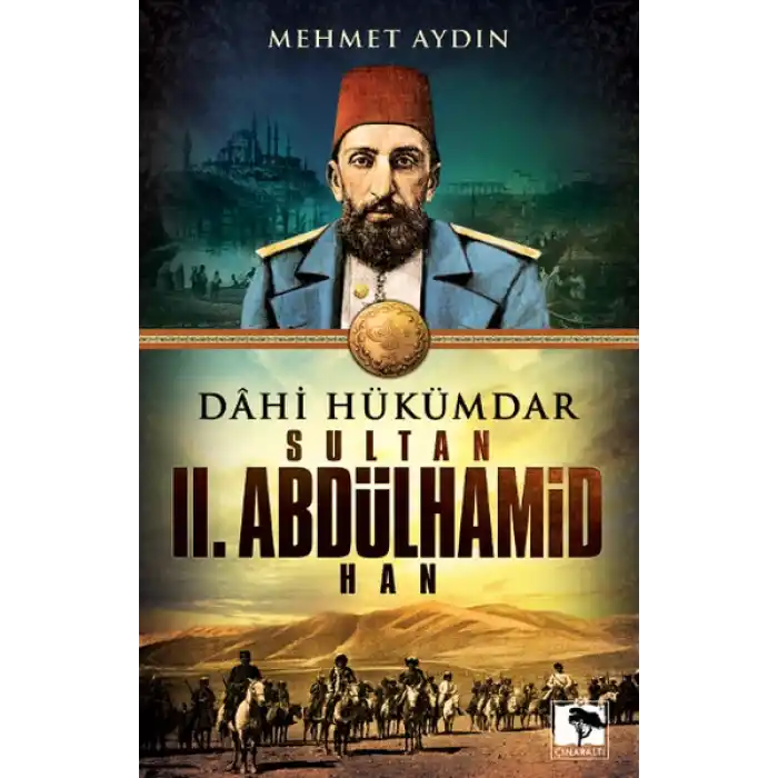 Dahi Hükümdar Sultan II. Abdülhamid Han