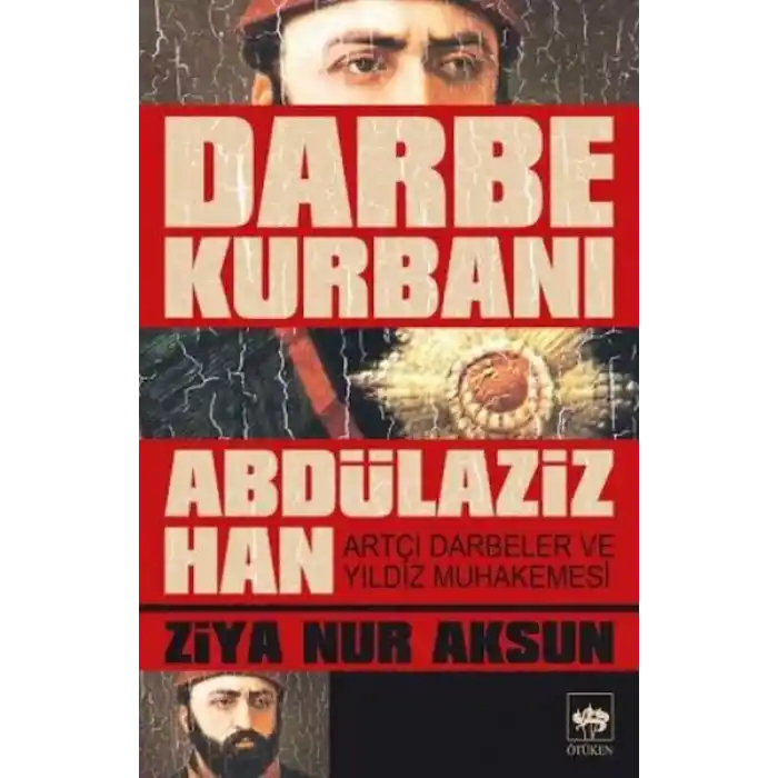 Darbe Kurbanı Abdülaziz Han